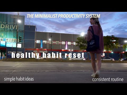HEALTHY HABIT RESET | sustainable habits, balanced routine, minimalist productivity system ✨📔🌱