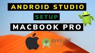 How to install/setup Android Studio on Mac | Macbook Pro | Latest Android Studio