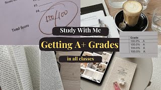 How I Got All A+ Grades This Semester | top study tips that actually work