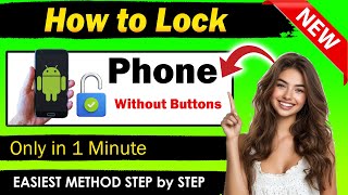 How to Lock Phone Without Button 2025 - Quick & Easy Guide