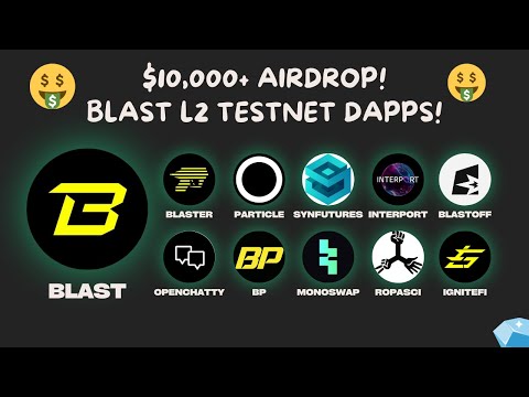 HUGE $10,000+ AIRDROP FROM BLAST TESTNET DAPPS!