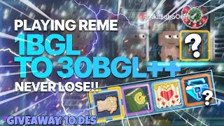 PLAYING REME 1BGL TO 30BGL IMPOSSIBLE WIN STREAK | Growtopia Casino
