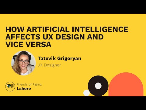 How Artificial Intelligence Affects UX Design and Vice versa | Friends of Figma Lahore