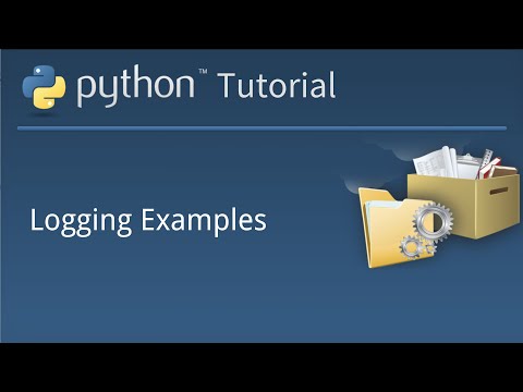 Python Tutorial | Logging Examples