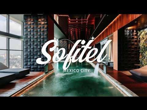 Inside Sofitel Reforma | Mexico City’s Most Elegant Luxury Hotel