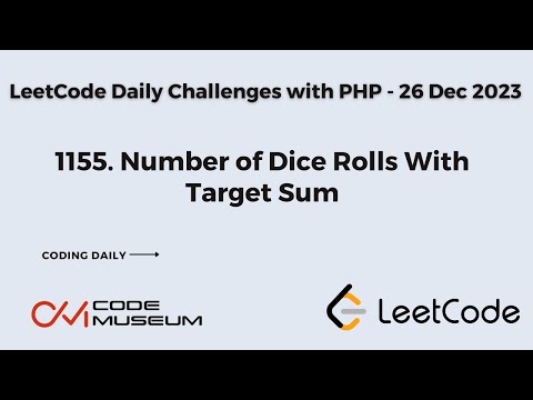 1155. Number of Dice Rolls With Target Sum | Solving #leetcode  Daily Challenges with PHP