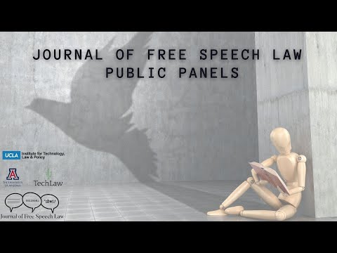 Journal of Free Speech Law Conversations Series - Panel 5