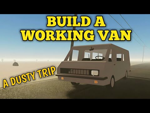 *FULL GUIDE* How to Build a Van in A Dusty Trip | Roblox