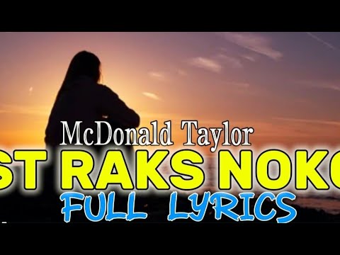 ST RAKS NOKO - McDonald Taylor | full lyrics (2025 freah music)