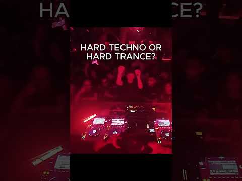 Hard Techno or Hard Trance?