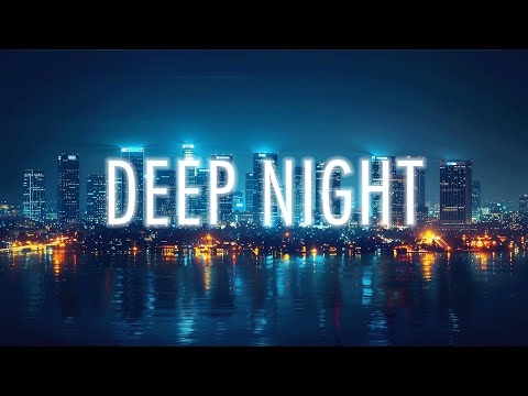 Night Deep - Los Angeles - Melody Deep House Music