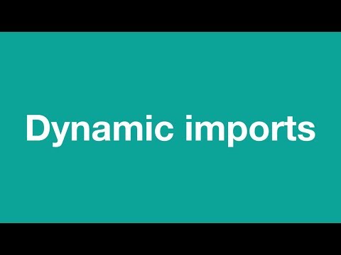 Dynamic imports