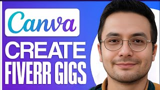 How To Create A Fiverr Gig Image Design On Canva -   2025