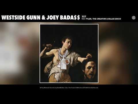 Westside Gunn & Joey Bada$$ - 327 (ft. Tyler, The Creator & Billie Essco) (Audio)
