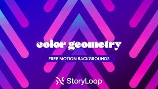 Color Geometry: 4 FREE Motion Backgrounds