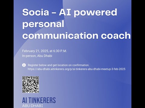 Socia: AI powered personal communication coach - AI Tinkerers Abu Dhabi - Feb 2025