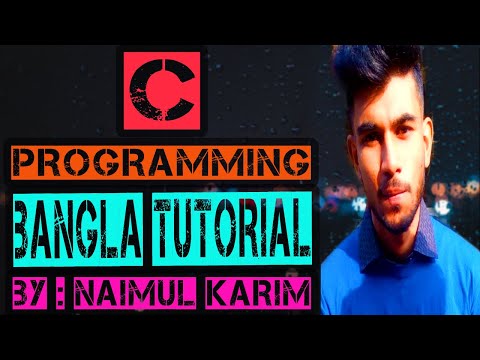 C Programming Bangla Tutorial || part 1
