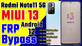 Redmi Note 11 5G, 11T 5G MIUI 13 Android 12 FRP Bypass without PC ||| 2026 Latest New Method #frp