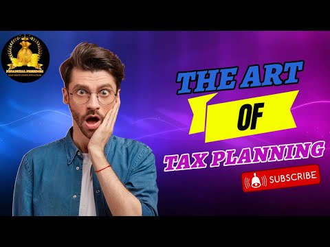 The art of tax planning: Maximizing Saving and Efficiency