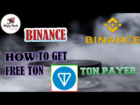 HOW TO GET FREE TON IN BINANCE|TON PAYER BOT|GOT FREE TON|LIVE PROOF🧾