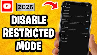 How to Disable RESTRICTED Mode on YouTube - 2026