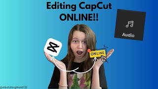 Tutorial on CapCut Online|@AllysEditingLIFE