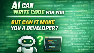 AI Can Write Code for You — But Can It Make You a Developer?