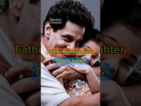 Top 10 Father And Daughter Super Hit Songs 🎧#father #telugusongs #tollywood
