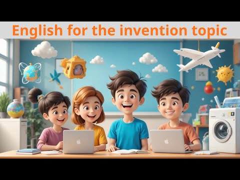 The benefits of an invention - English Listening Practice