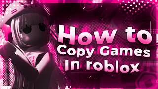 *NEW* This EXTENSION Will COPY Any Game In ROBLOX! Still Working!