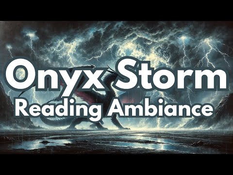 Onyx Storm Ambiance | The Empyrean Series