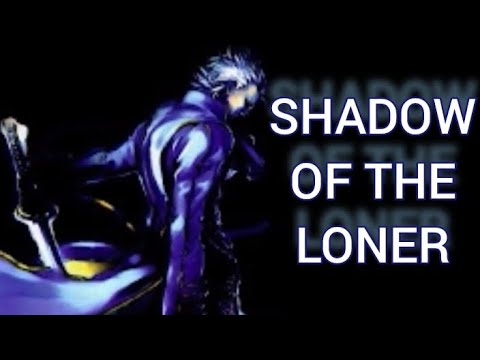 Devil May Cry 3 Vergil Combo Mad "Shadow Of The Loner" [ XELNAGATYLER ]