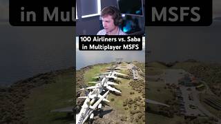 100 Airliners vs. Saba in Multiplayer MSFS