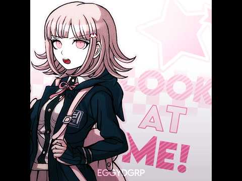 Look At Me|| Danganronpa Chiaki Nanami Edit #danganronpa #danganronpaedit #chiakinanami