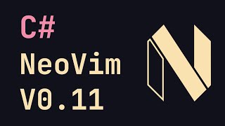 C# NeoVim Setup V0.11 csharp setup