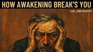 THE PAIN OF SEEING CLEARLY A SIDE EFFECT OF AWAKENING | CARL JUNG INSIGHTS