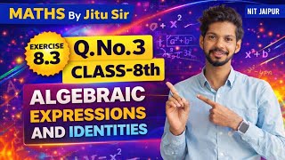 Class 8 Algebraic Expressions & Identities आसान तरीके से🔥|Exercise 8.3 Q.No.3 Maths|#mathsbyjitusir 