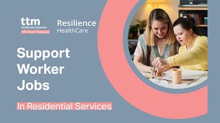 Support Worker Jobs | Resilience Residential Services