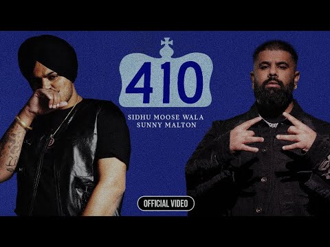 410 (OFFICIAL VIDEO) SIDHU MOOSE WALA | SUNNY MALTON  |  Latest New Punjabi Songs 2024