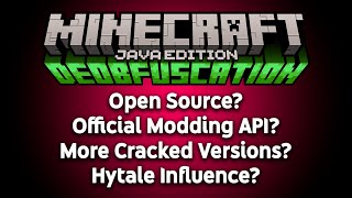 Open Source Minecraft? Official Modding API? & More Questions About De-Obfuscation