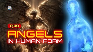Q'uo  - Angels In Human Form