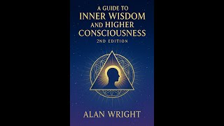 A Guide to Inner Wisdom and Higher Consciousness - AUDIOBOOK