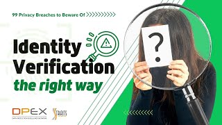99 Breaches: Operational Data Protection Tips - Identity Verification | The Right Way