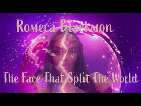 ROMECA BLACKMON: THE FACE THAT SPLIT THE WORLD