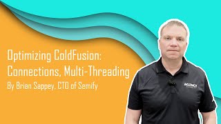 Unlocking ColdFusion Performance with Brian Sappey 🚀 | Connection Pooling & Multi-Threading Mastery