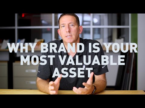 Your Brand May Be Your Most Valuable Asset