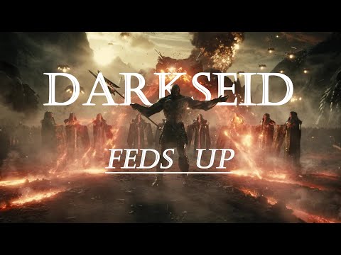 Darkseid Feds up