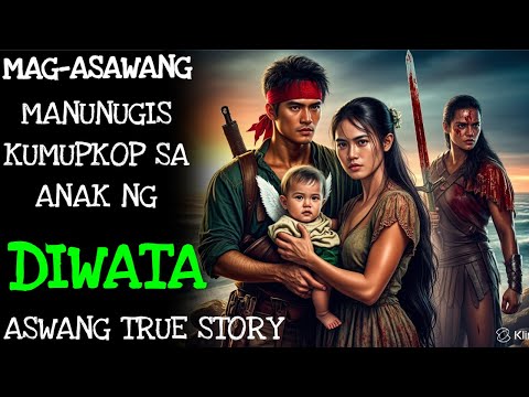 MAG-ASAWANG MANUNUGIS KUMUPKOP SA ANAK NG DIWATA | Kwentong Aswang | True Story