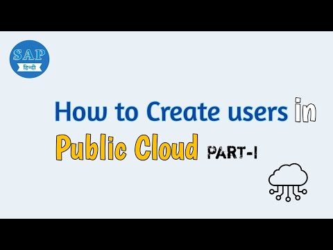 Create User in 3 Minutes | SAP Public Cloud Hindi II Part 1