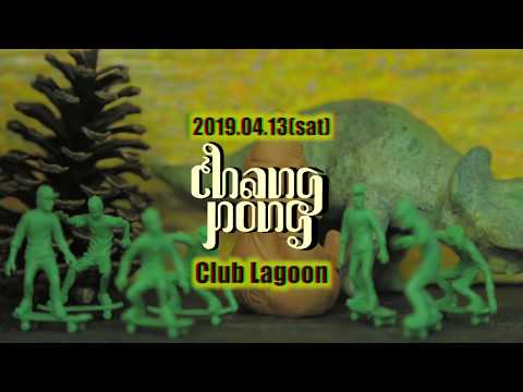 2019.04.13(sat) ChangPong SpotCM